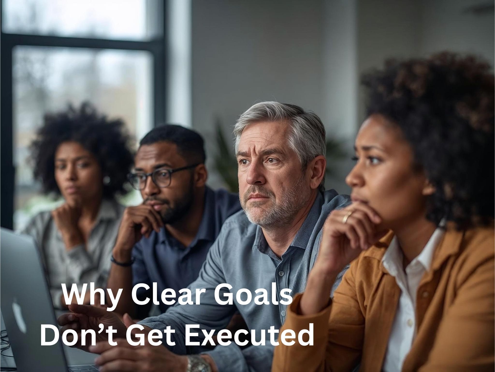 Why Clear Goals Don’t Get Executed